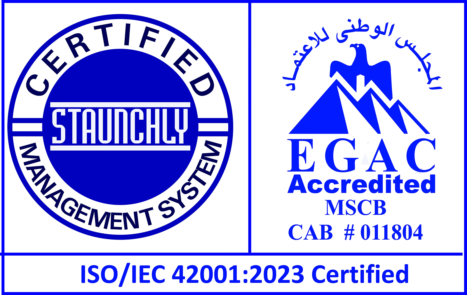 ISO/IEC 42001:2023 Certification Badge — Staunchly Certified, EGAC Accredited CAB #011804